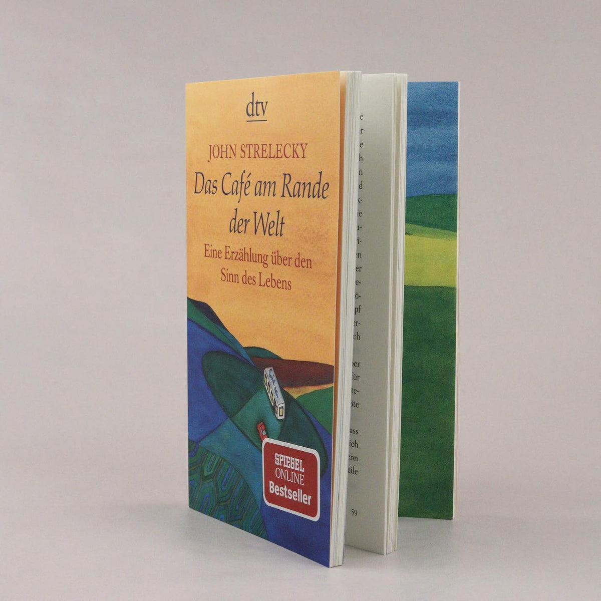 Das Café am Rande der Welt: Eine Erzählung über den Sinn des Lebens | Der Klassiker von Bestsellerautor John Strelecky (Café am Rande der Welt-Reihe, Band 1)